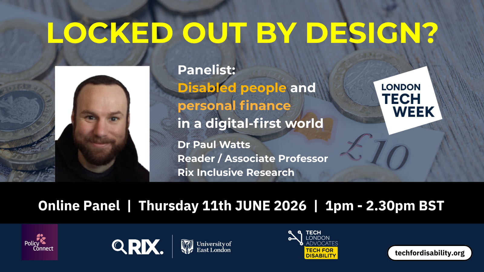 Headshot photo of event panellist Doctor Paul Watts with event title Locked Out By Design on a background of money and logos of the partners and event data and time.