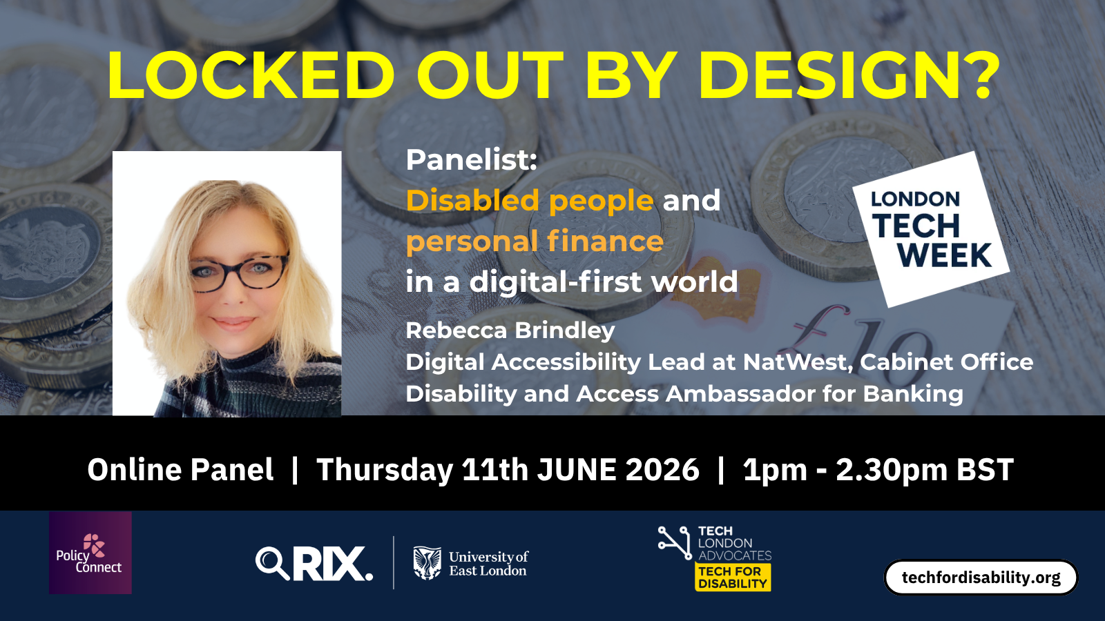 Headshot photo of event panellist Rebecca Brindley with event title Locked Out By Design on a background of money and logos of the partners and event data and time.
